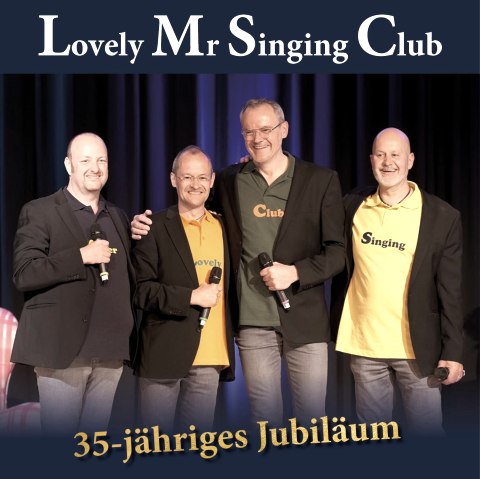 Lovely Mr Singing Club, © Kulturkreis der Gemeinde Roetgen e.V. Lovely Mr Singing Club, © Kulturkreis der Gemeinde Roetgen e.V.