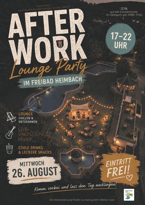 Ein Plakat für eine After-Work-Lounge-Party im Freibad Heimbach. Es wird eine entspannte Atmosphäre mit Livemusik, Snacks und Getränken geboten.