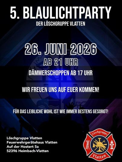 Ein Plakat für die 5. Blaulichtparty der Löschgruppe Vlatten. Die Veranstaltung findet am 26. Juni 2026 statt, ab 21 Uhr, mit Dämerschoppen ab 17 Uhr.
