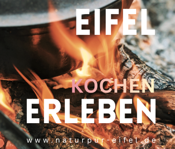 Kochen erleben, &copy; Natur Pur Eifel