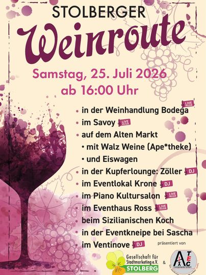 Ein Plakat für die Stolberger Weinroute am 25. Juli 2026. Es zeigt verschiedene Veranstaltungsorte und Aktivitäten rund um Wein, darunter Musik und kulinarische Angebote.