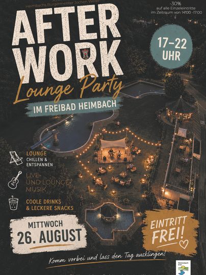 Ein Plakat für eine After-Work-Lounge-Party im Freibad Heimbach. Es wird eine entspannte Atmosphäre mit Livemusik, Snacks und Getränken geboten.